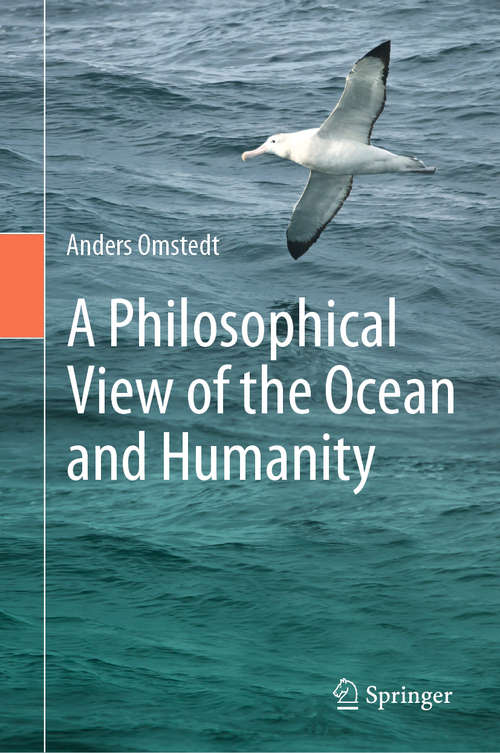 Book cover of A Philosophical View of the Ocean and Humanity (1st ed. 2020) (Springerbriefs In Environmental Science Ser.)