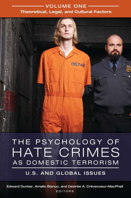 Book cover of The Psychology of Hate Crimes as Domestic Terrorism [3 volumes]: U.S. and Global Issues [3 volumes]