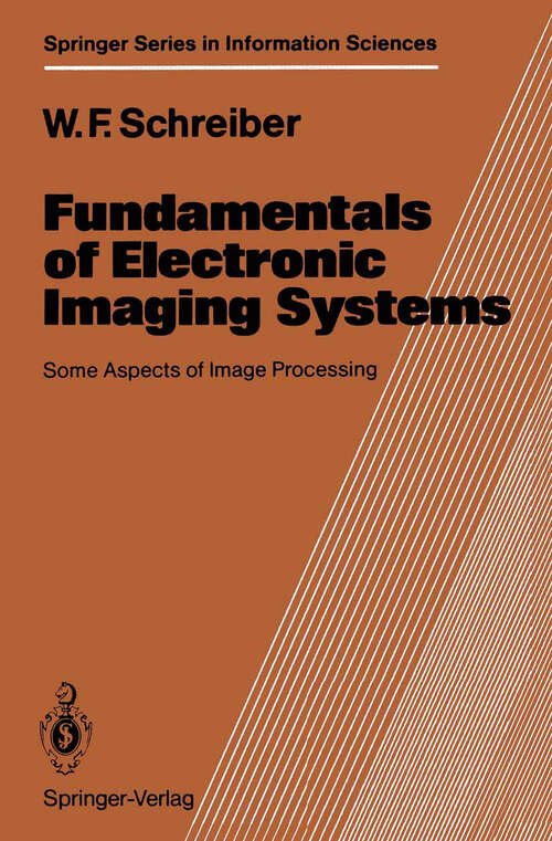 Book cover of Fundamentals of Electronic Imaging Systems: Some Aspects of Image Processing (1986) (Springer Series in Information Sciences #15)