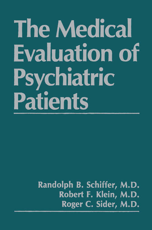 Book cover of The Medical Evaluation of Psychiatric Patients (1988)