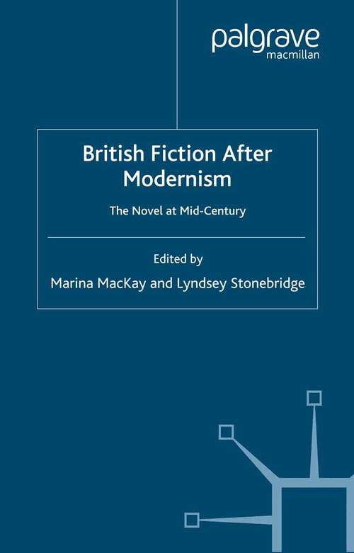 Book cover of British Fiction After Modernism: The Novel at Mid-Century (2007)