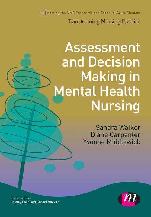 Book cover of Assessment and Decision Making in Mental Health Nursing