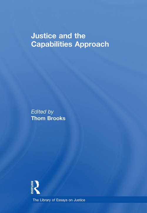 Book cover of Justice and the Capabilities Approach (The Library of Essays on Justice)