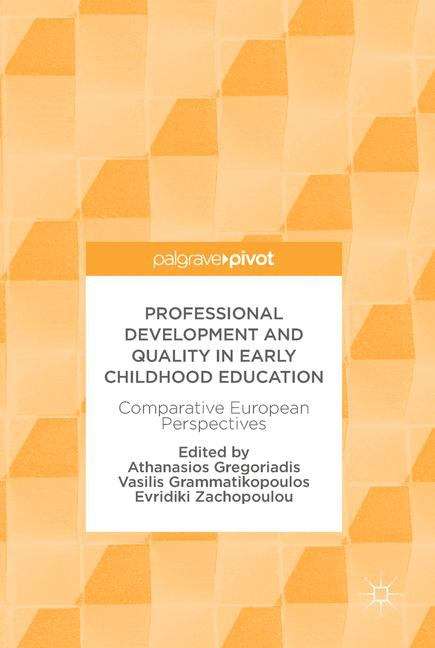 Book cover of Professional Development and Quality in Early Childhood Education: Comparative European Perspectives (PDF)