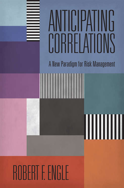 Book cover of Anticipating Correlations: A New Paradigm for Risk Management (PDF)