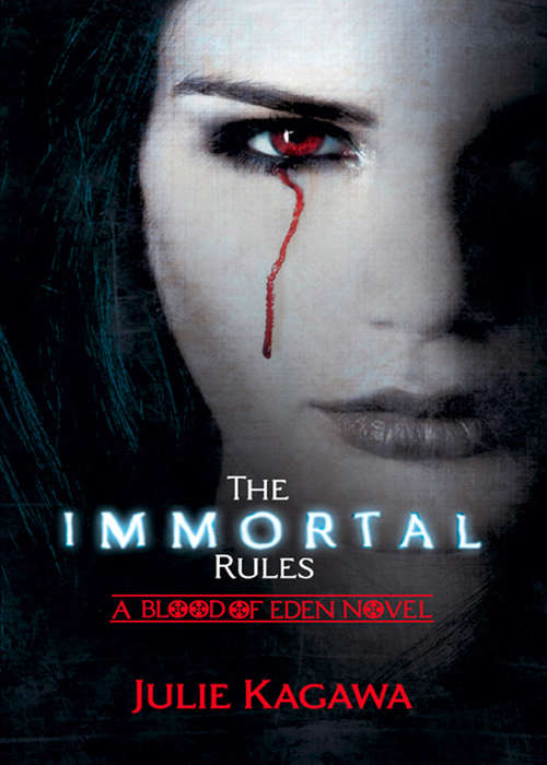 Book cover of The Immortal Rules (ePub First edition) (Blood of Eden #1)