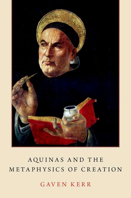 Book cover of Aquinas and the Metaphysics of Creation