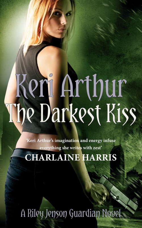 Book cover of The Darkest Kiss: Number 6 in series (Riley Jenson Guardian #6)