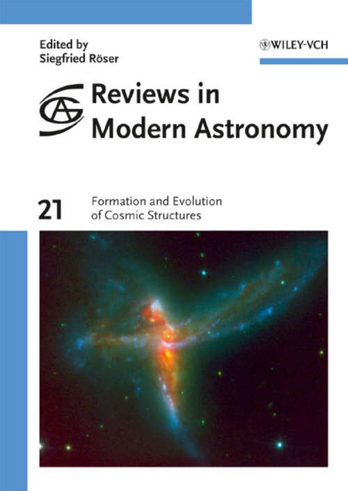 Book cover of Formation and Evolution of Cosmic Structures (Reviews in Modern Astronomy #21)