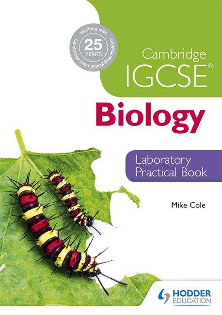 Cambridge IGCSE Biology Laboratory Practical Book (PDF) | UK education  collection