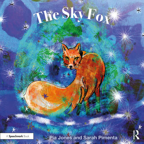 Book cover of The Sky Fox: For Children With Feelings Of Loneliness (Therapeutic Fairy Tales)