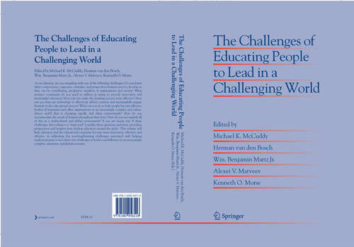 Book cover of The Challenges of Educating People to Lead in a Challenging World (2007) (Educational Innovation in Economics and Business #10)