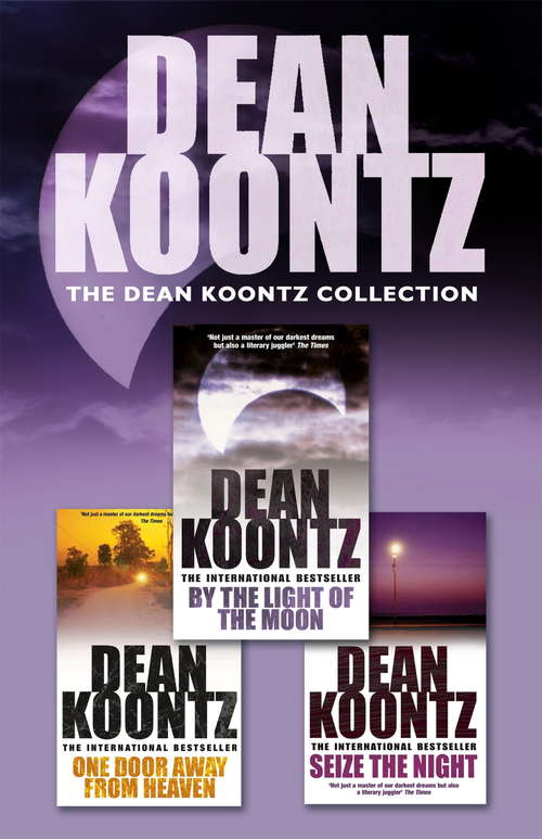 Book cover of The Dean Koontz Collection: Three spell-binding thrillers