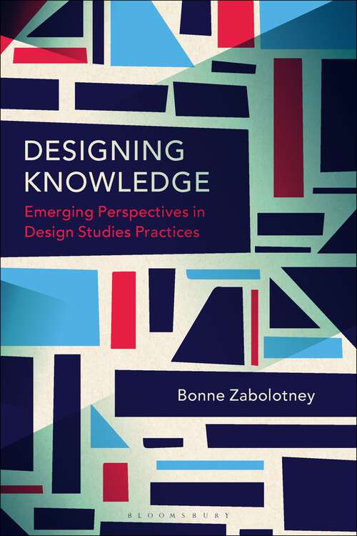 Book cover of Designing Knowledge: Emerging Perspectives in Design Studies Practices