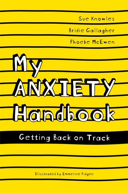 Book cover of My Anxiety Handbook: Getting Back on Track