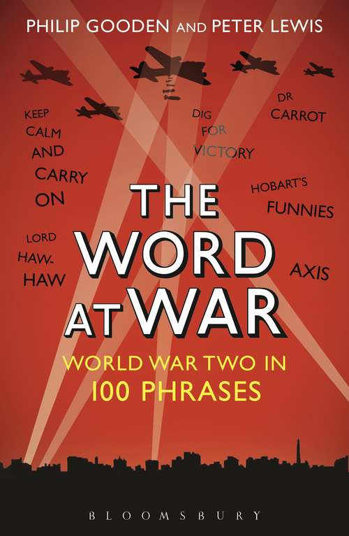 Book cover of The Word at War: World War Two in 100 Phrases