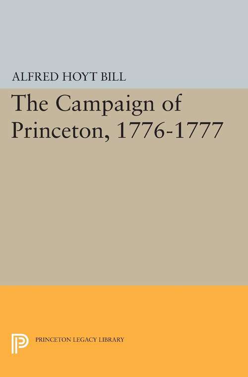 Book cover of The Campaign of Princeton, 1776-1777