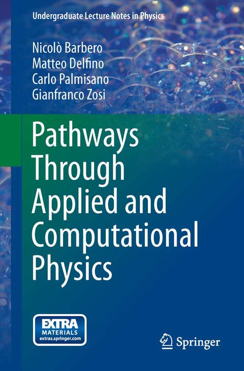 Book cover of Pathways Through Applied and Computational Physics (2014) (Undergraduate Lecture Notes in Physics)