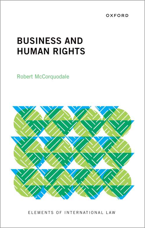Book cover of Business and Human Rights (Elements of International Law)