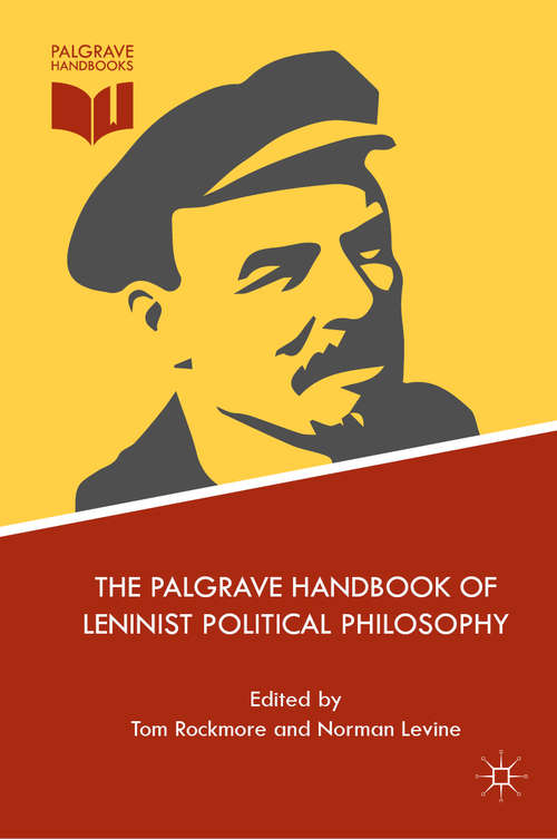 Book cover of The Palgrave Handbook of Leninist Political Philosophy (1st ed. 2018)