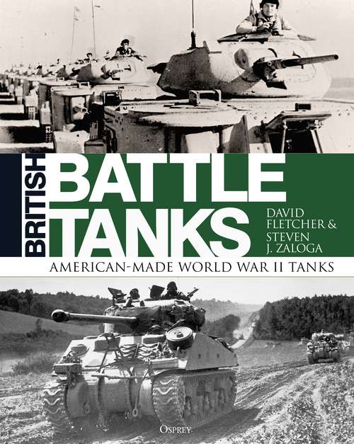 Book cover of British Battle Tanks: American-made World War II Tanks