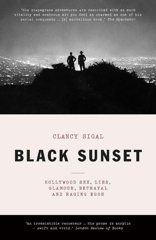 Book cover of Black Sunset: Hollywood Sex, Lies, Glamour, Betrayal, and Raging Egos