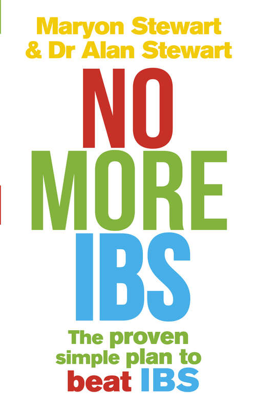 Book cover of No More IBS!: Beat irritable bowel syndrome with the medically proven Women's Nutritional Advisory Service programme