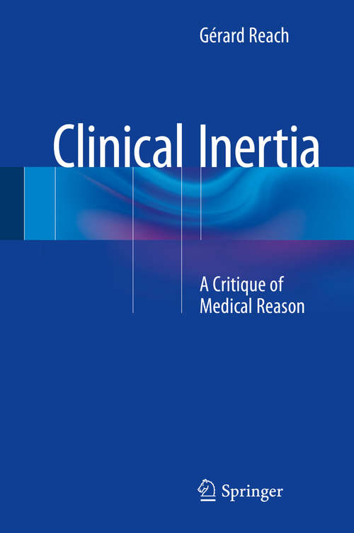 Book cover of Clinical Inertia: A Critique of Medical Reason (2015)