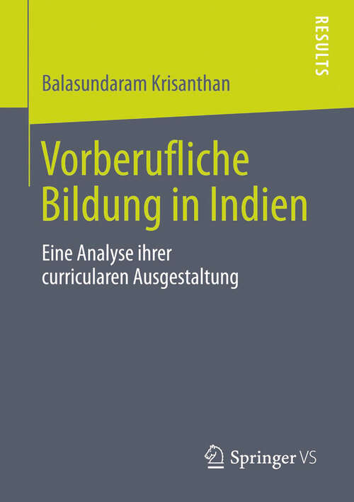 Book cover of Vorberufliche Bildung in Indien: Eine Analyse ihrer curricularen Ausgestaltung (2013)