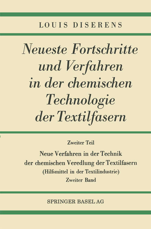 Book cover of Zweiter Teil: Neue Verfahren in der Technik der chemischen Veredlung der Textilfasern: Hilfsmittel in der Textilindustrie (1. Aufl. 1953)