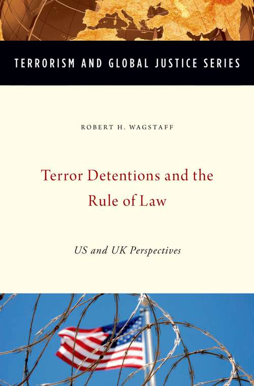 Book cover of Terror Detentions and the Rule of Law: US and UK Perspectives (Terrorism and Global Justice Series)