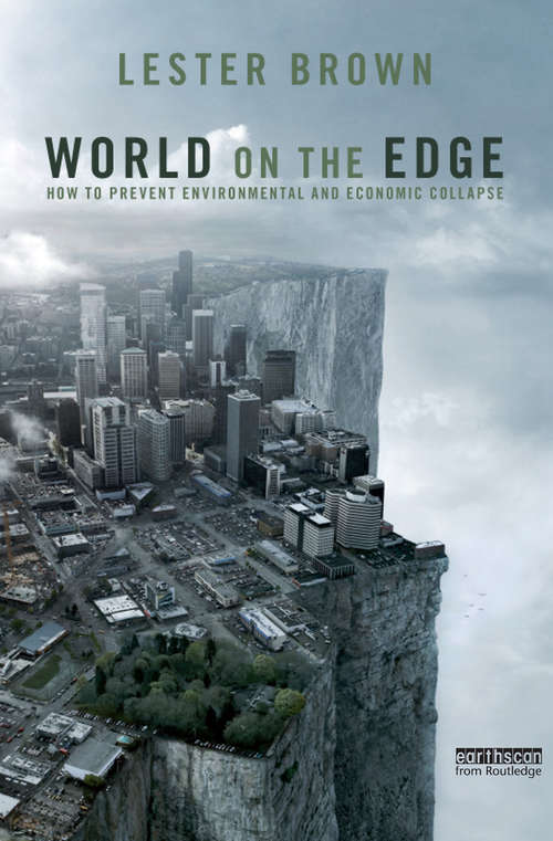 Book cover of World On The Edge: How to Prevent Environmental and Economic Collapse