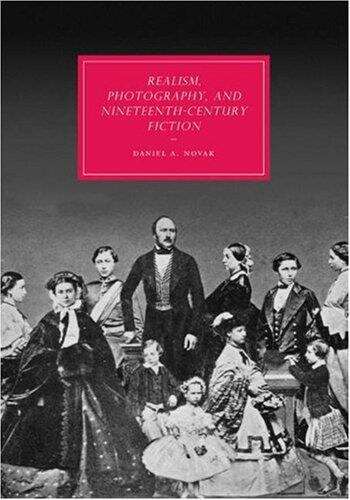 Book cover of Realism, Photography And Nineteenth-century Fiction (Cambridge Studies In Nineteenth-century Literature And Culture Ser. #60)