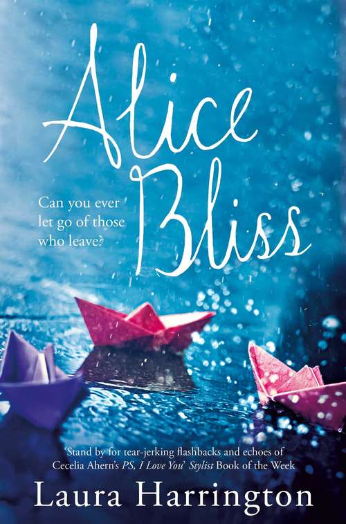 Book cover of Alice Bliss: A Richard and Judy Book Club Selection