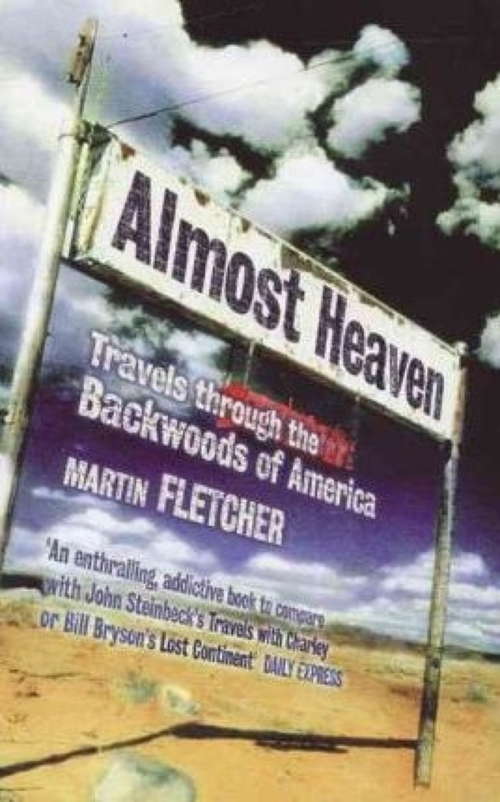 Book cover of Almost Heaven: Travels Through the Backwoods of America