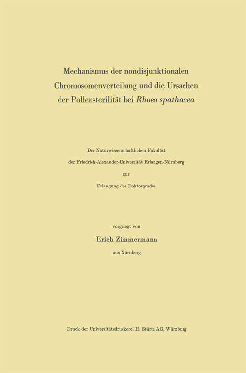 Book cover of Mechanismus der nondisjunktionalen Chromosomenverteilung und die Ursachen der Pollensterilität bei Rhoeo spathacea (1968)