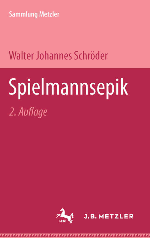 Book cover of Spielmannsepik: Sammlung Metzler, 19 (2. Aufl. 1967) (Sammlung Metzler)