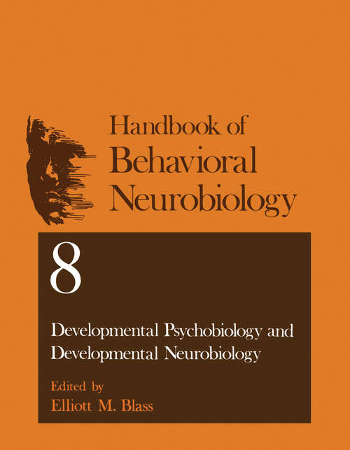 Book cover of Developmental Psychobiology and Developmental Neurobiology: (pdf) (1986) (Handbooks of Behavioral Neurobiology #8)