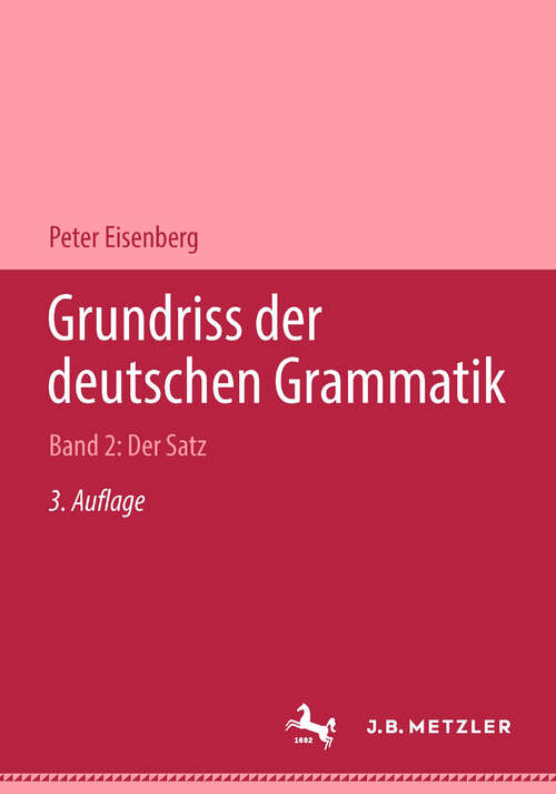Book cover of Grundriss der deutschen Grammatik: Band 2: Der Satz (3. Aufl. 2006)