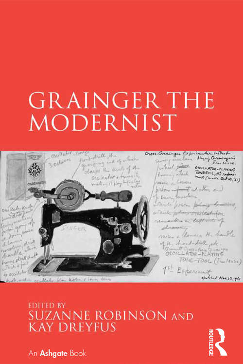 Book cover of Grainger the Modernist