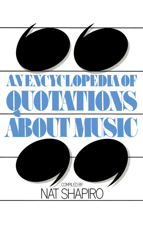 Book cover of An Encyclopedia of Quotations About Music (1977)