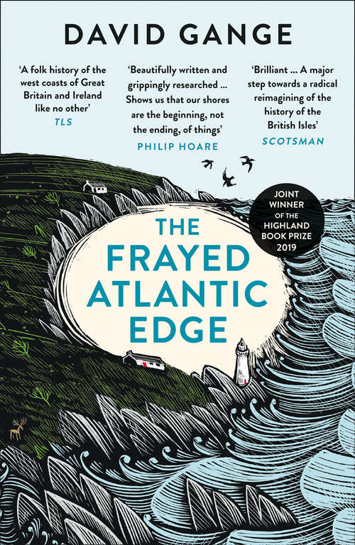Book cover of The Frayed Atlantic Edge: A Historian's Journey From Shetland To The Channel (ePub edition)