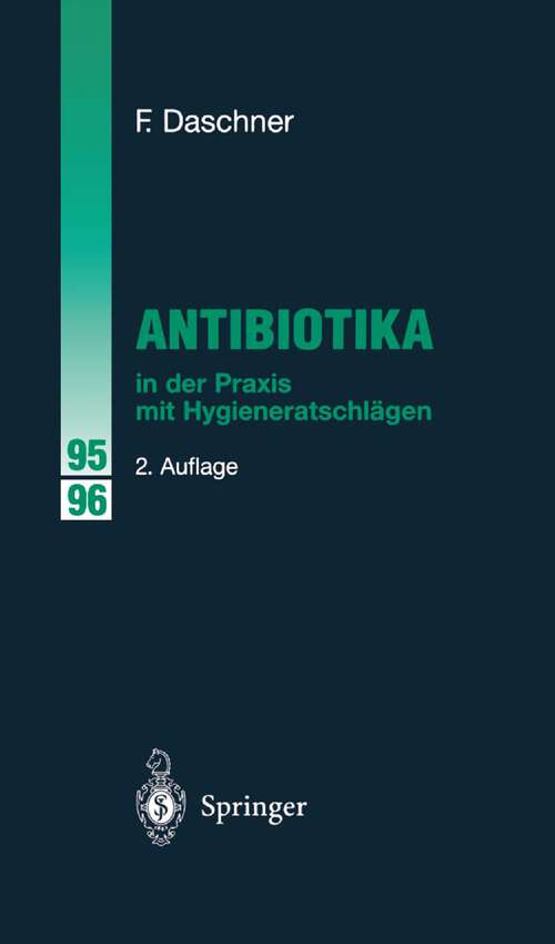 Book cover of Antibiotika in der Praxis mit Hygieneratschlägen (2. Aufl. 1995)