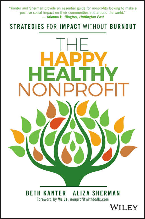 Book cover of The Happy, Healthy Nonprofit: Strategies for Impact without Burnout