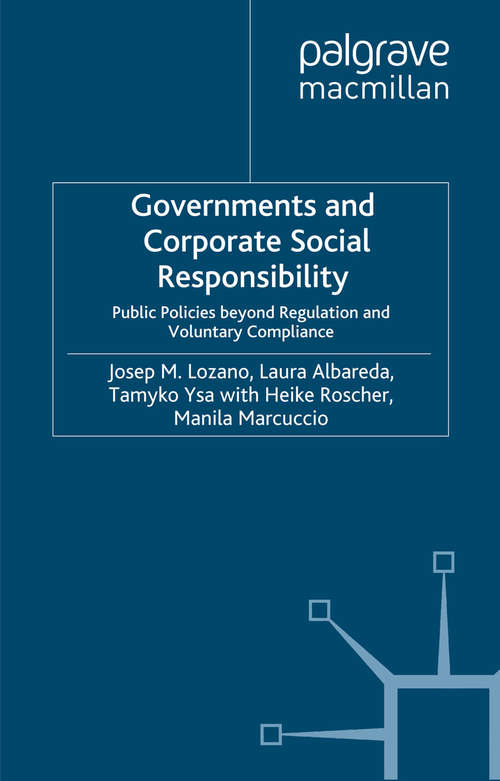 Book cover of Governments and Corporate Social Responsibility: Public Policies Beyond Regulation and Voluntary Compliance (2008)
