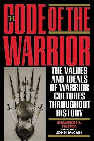 Book cover of The Code Of The Warrior: Exploring Warrior Values Past And Present (PDF)