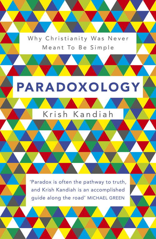 Book cover of Paradoxology: Why Christianity Was Never Meant To Be Simple