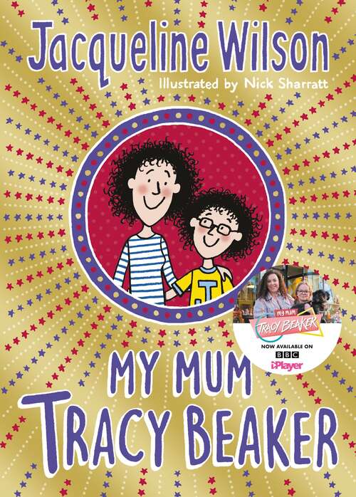 Book cover of My Mum Tracy Beaker: Now a major TV series (Tracy Beaker #4)
