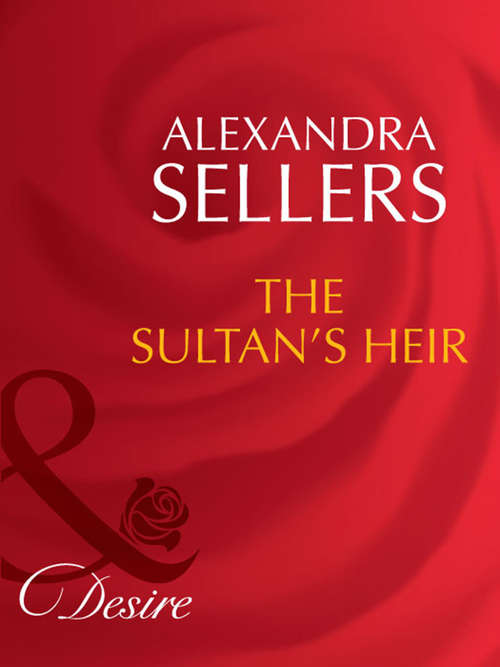 Book cover of The Sultan's Heir (ePub First edition) (Sons of the Desert: The Sultans #1)