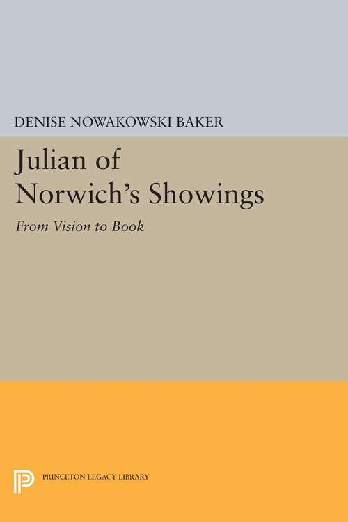 Book cover of Julian of Norwich's "Showings": From Vision to Book